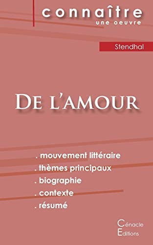 Fiche de lecture De l'amour de Stendhal (analyse littéraire de référence et résumé complet)