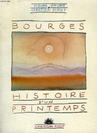 Bourges, histoire d'un printemps, 1977-1986