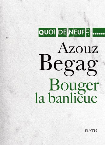 Bouger la banlieue : L'intégration en question
