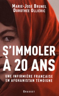 S'immoler à vingt ans : Une infirmière française en Afghanistan témoigne
