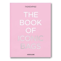 Fashionphile : The Book of Iconics Bags: The Book of Iconics Bags