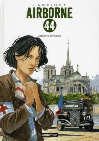 Airborne 44, Tome 4 : Destins croisés