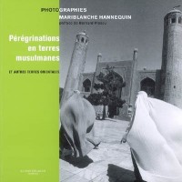 Pérégrinations en terres musulmanes et autres terres orientales