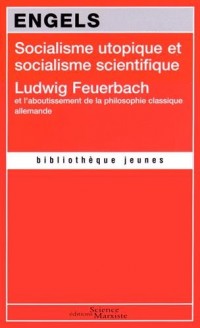 Socialisme utopique et socialisme scientifique : Ludwig Feuerbach et l'aboutissement de la philosophie classique allemande