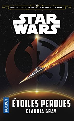 Voyage vers Star Wars épisode VII - tome 4 Étoiles perdues
