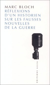 Réflexions d'un historien sur les fausses nouvelles