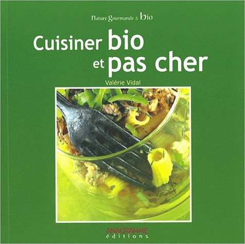 Cuisinez bio et pas cher