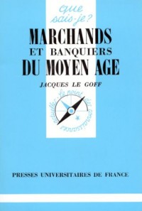 MARCHANDS ET BANQUIERS DU MOYEN AGE. 8ème édition