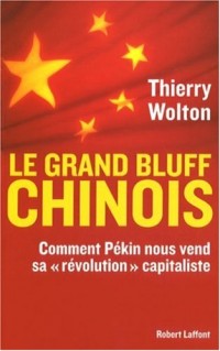 Le grand bluff chinois : Comment Pékin nous vend sa « révolution » capitaliste