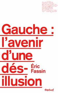 Gauche : L'avenir d'une désillusion