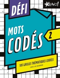 Défi - Mots codés 2: 185 grilles thématiques codées