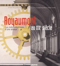 Royaumont au siècle de l'industrie