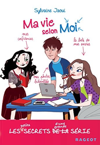 Ma vie selon moi : les petits secrets d'une grande série