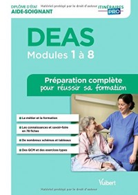 Diplôme d'État d'Aide-soignant - DEAS - Modules 1 à 8 - Préparation complète pour réussir sa formation