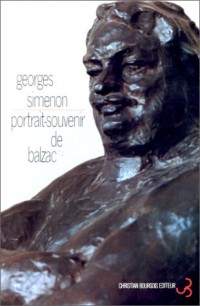 Portrait-souvenir de Balzac et autres textes sur la littérature