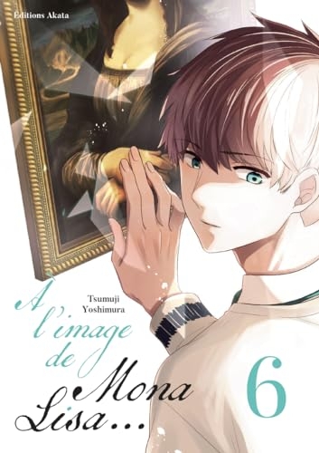 À l'image de Mona Lisa... - Tome 6