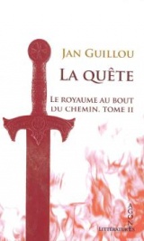 La Quête: Le Royaume au bout du chemin, tome II