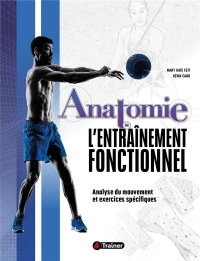Anatomie de l'entraînement fonctionnel