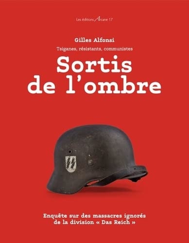Sortis de l'ombre: Tsiganes, résistants, communistes