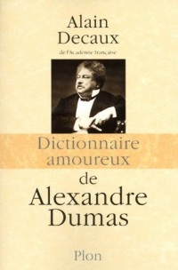 Dictionnaire amoureux de Alexandre Dumas