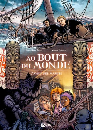 Au bout du monde : L'aventure mariste