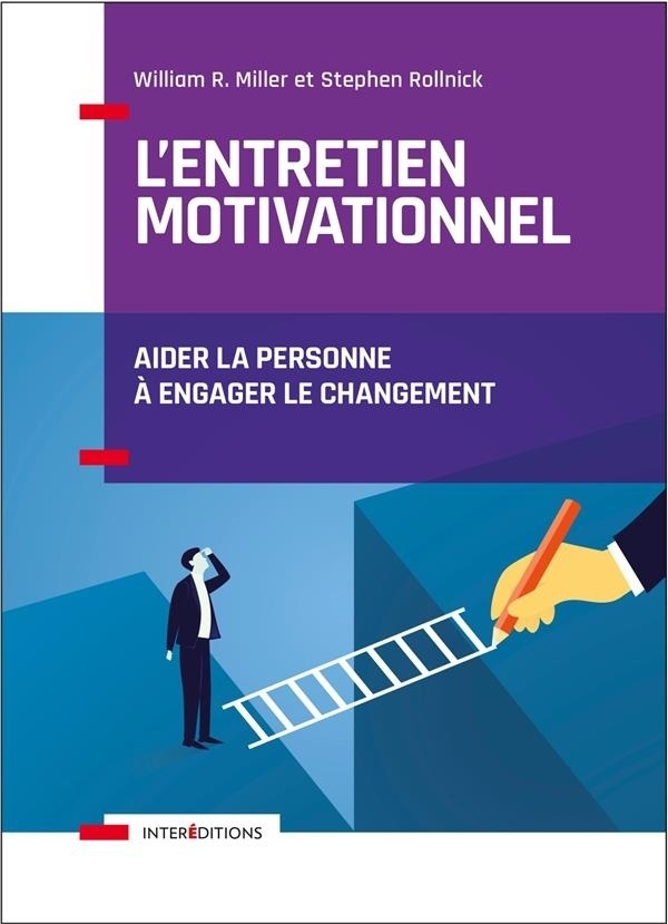 L'entretien motivationnel - Aider la personne à engager le changement