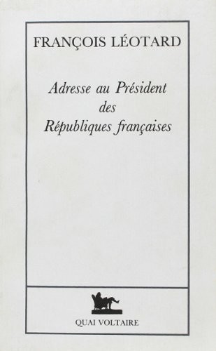 Adresse au Président des Républiques françaises