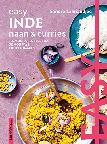 Easy Inde naan & curries: Les meilleures recettes de mon pays tout en images