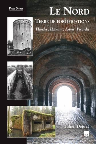 Nord, terre de fortifications (Le)