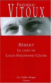 Bébert : Le chat de Louis-Ferdinand Céline