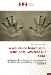 La résistance française du refus de la GPA face à la CEDH