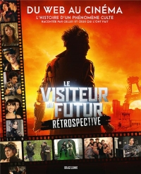 Le Visiteur du Futur - Rétrospective