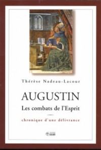 Augustin : Les combats de l'Esprit