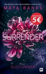 Surrender, T1 : Succomber [Poche]