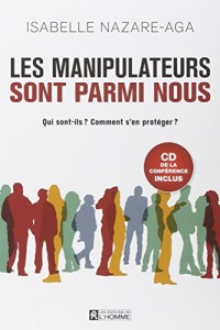 Les manipulateurs sont parmi nous + CD d'une conférence inclus