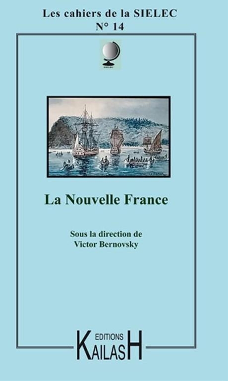 Les cahiers de la SIELEC N°14 : La nouvelle France