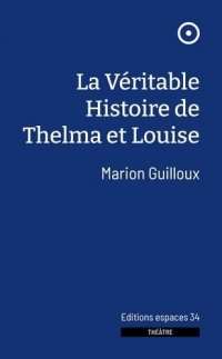 La Véritable Histoire de Thelma et Louise (2024)