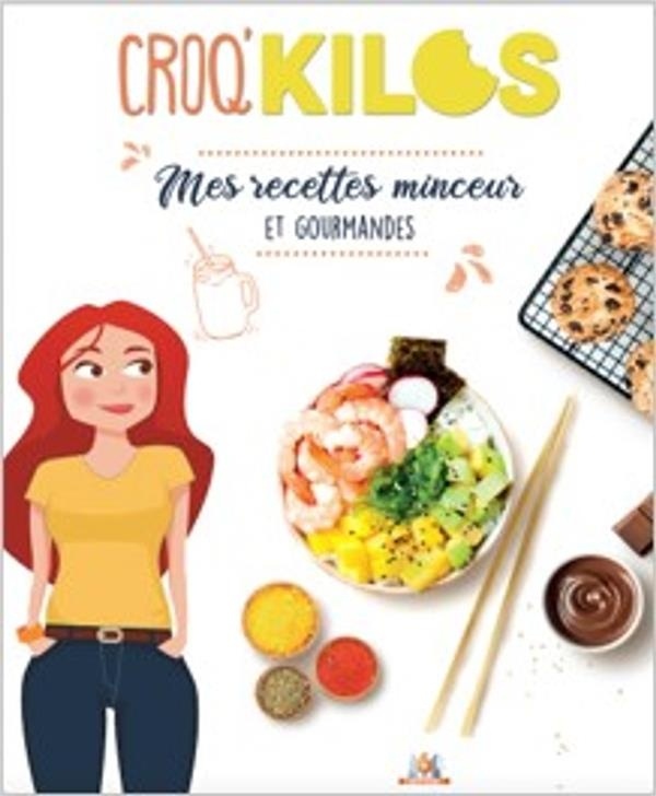 Croq'Kilos 2: Mon cahier minceur