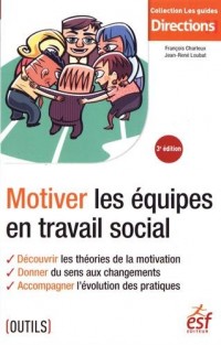 Motiver les équipes en travail social