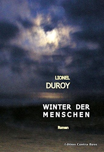 Winter der Menschen: Roman