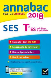 Annales Annabac 2018 SES Tle ES: sujets et corrigés du bac Terminale ES