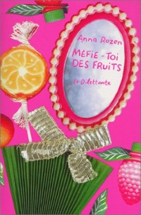 Méfie-toi des fruits