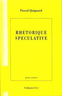 Rhétorique spéculative (Littérature Française)