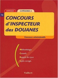 Concours d'Inspecteur des douanes. Catégorie A