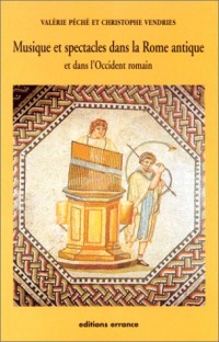 Musique et spectacles dans la Rome antique et dans l'Occident romain