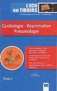 Cardiologie - Réanimation Pneumologie : Tome 3