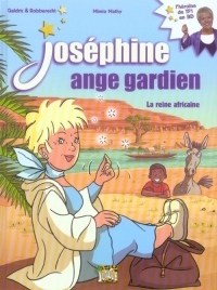 Joséphine ange gardien, Tome 1 : La reine africaine
