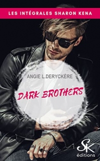 Dark Brothers - L'intégrale