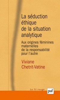 La séduction éthique de la situation analytique