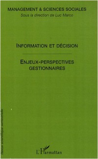 Management & sciences sociales, N° 5 : Information et décisions : enjeux et perspectives pour les sciences sociales